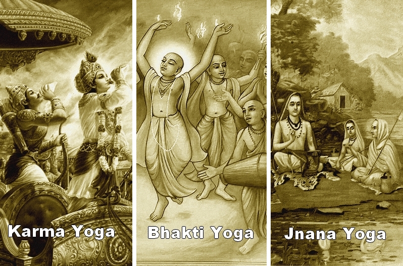 Jnana yoga - Bhakti yoga - Karma yoga