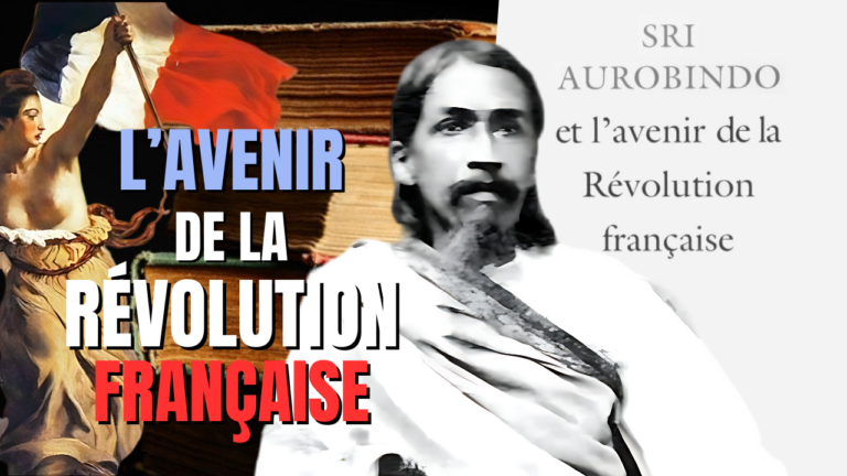 Sri Aurobindo et l’avenir de la Révolution Française